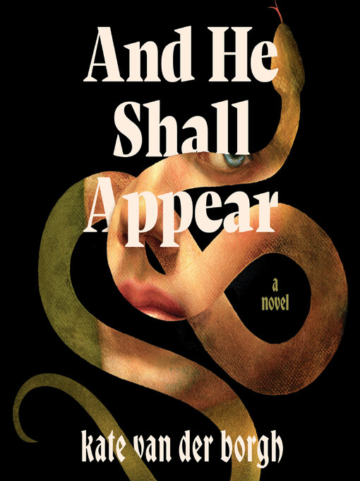 Title details for And He Shall Appear by Kate Van Der Borgh - Wait list